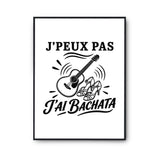 Poster J’peux pas j’ai Bachata