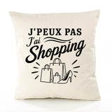 Housse de Coussin J’peux pas j’ai Shopping