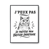 Poster J’peux pas je préfère mon British Shorthair