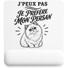 Tapis de Souris J’peux pas je préfère mon Persan