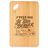 Planche à Découper J’peux pas je suis Berger