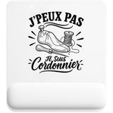 Tapis de Souris J’peux pas je suis Cordonnier