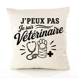 Housse de Coussin J’peux pas je suis Vétérinaire