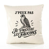 Housse de Coussin J’peux pas je préfère les Faucons
