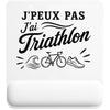 Tapis de Souris J’peux pas j’ai Triathlon