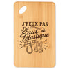 Planche à Découper J’peux pas j’ai Saut à l’élastique