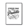 Poster J’peux pas j’ai Paddle