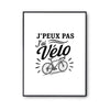Poster J’peux pas j’ai Vélo