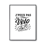 Poster J’peux pas j’ai Vélo