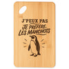 Planche à Découper J’peux pas je préfère les Manchots