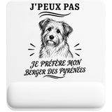 Tapis de Souris J’peux pas je préfère mon Berger des Pyrénées