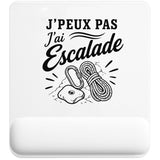 Tapis de Souris J’peux pas j’ai Escalade