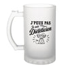Verre à Bière J’peux pas je suis Diététicien