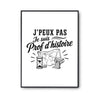 Poster J’peux pas je suis Prof d’histoire