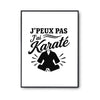 Poster J’peux pas j’ai Karaté