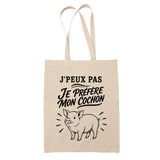 Tote Bag Beige J’peux pas je préfère mon Cochon