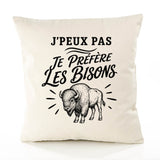 Housse de Coussin J’peux pas je préfère les Bisons