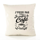 Housse de Coussin J’peux pas je préfère le Café