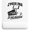 Tapis de Souris J’peux pas je suis Musicien