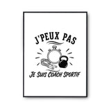 Poster J’peux pas je suis Coach sportif