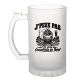 Verre à Bière J’peux pas je suis Conducteur de train