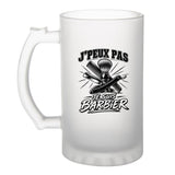 Verre à Bière J’peux pas je suis Barbier