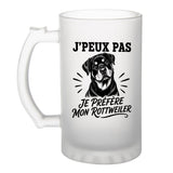 Verre à Bière J’peux pas je préfère mon Rottweiler