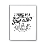 Poster J’peux pas je suis Prof de SVT