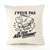 Housse de Coussin J’peux pas je suis Aide-soignant