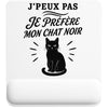 Tapis de Souris J’peux pas je préfère mon Chat noir