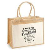 Sac Cabas Jute avec Poche J’peux pas je préfère m’occuper de mes Orchidées