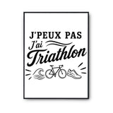 Poster J’peux pas j’ai Triathlon