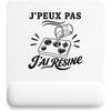 Tapis de Souris J’peux pas j’ai Résine