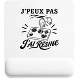 Tapis de Souris J’peux pas j’ai Résine