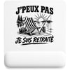 Tapis de Souris J’peux pas je suis Retraité