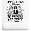 Tapis de Souris J’peux pas je préfère les Chats