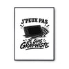 Poster J’peux pas je suis Graphiste