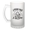 Verre à Bière J’peux pas je suis Pompier