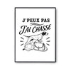 Poster J’peux pas j’ai Chasse