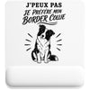 Tapis de Souris J’peux pas je préfère mon Border Collie