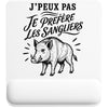 Tapis de Souris J’peux pas je préfère les Sangliers