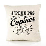 Housse de Coussin J’peux pas j’ai Copines