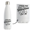 Gourde Isotherme J’peux pas je suis Vétérinaire