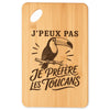 Planche à Découper J’peux pas je préfère les Toucans
