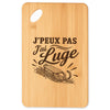 Planche à Découper J’peux pas j’ai Luge