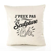 Housse de Coussin J’peux pas j’ai Sculpture