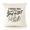Housse de Coussin J’peux pas je suis Prof de SVT