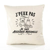 Housse de Coussin J’peux pas je suis Assistante maternelle