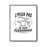Poster J’peux pas je suis Ferronnier