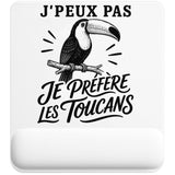 Tapis de Souris J’peux pas je préfère les Toucans